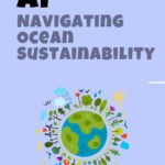 AI Navigating Ocean Sustainability